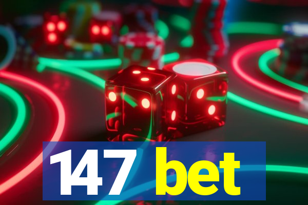 147 bet