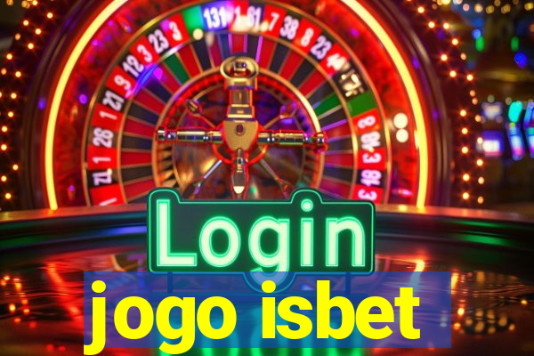 jogo isbet