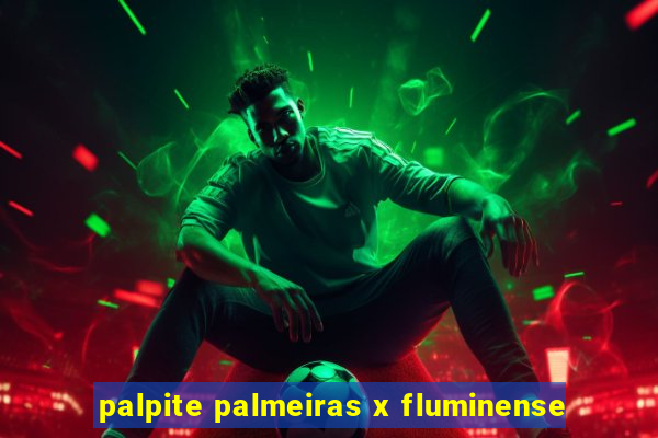 palpite palmeiras x fluminense