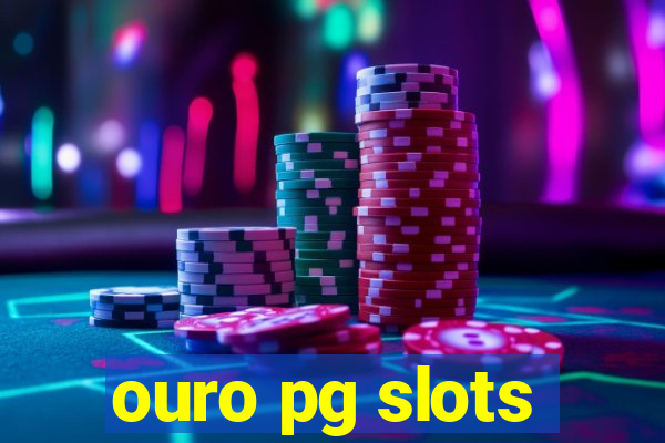 ouro pg slots