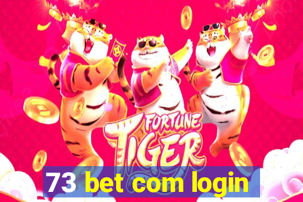 73 bet com login