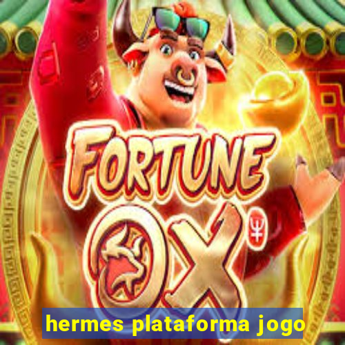 hermes plataforma jogo