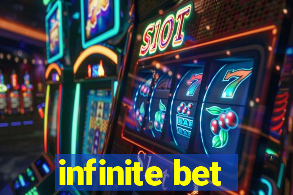 infinite bet