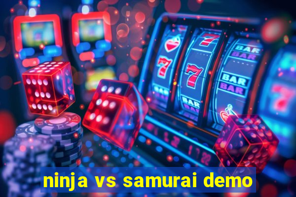 ninja vs samurai demo