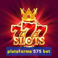 plataforma 575 bet