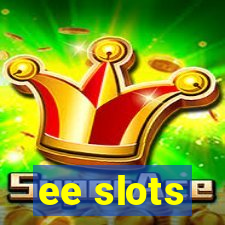 ee slots