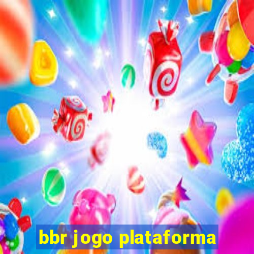 bbr jogo plataforma