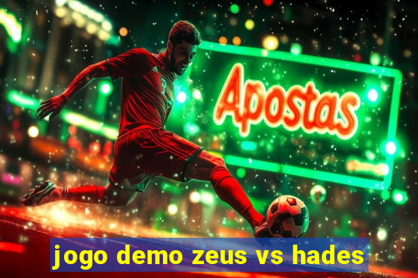 jogo demo zeus vs hades