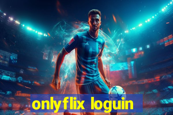 onlyflix loguin