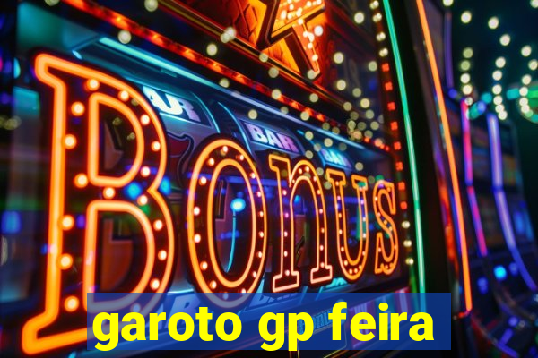 garoto gp feira