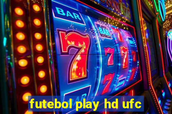 futebol play hd ufc