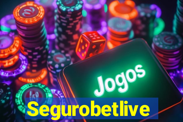 Segurobetlive