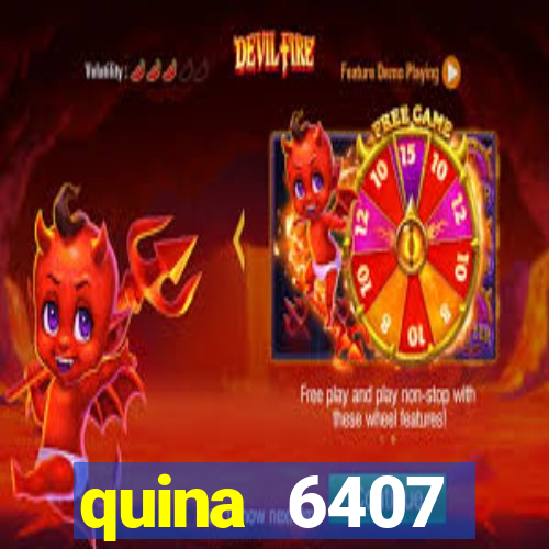 quina 6407 resultado de hoje