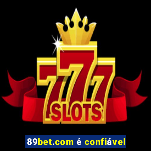 89bet.com é confiável