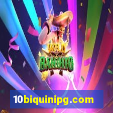 10biquinipg.com