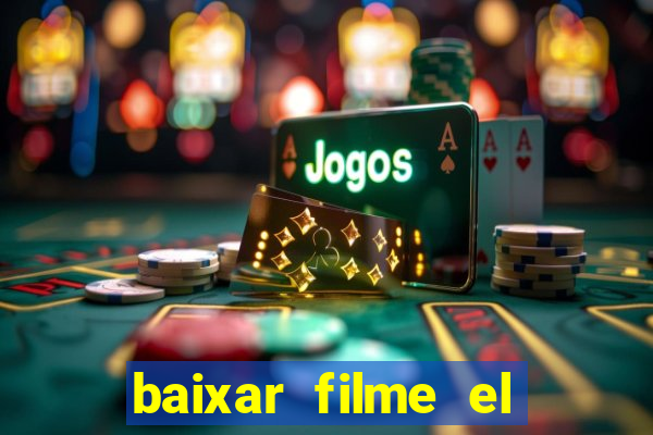 baixar filme el dorado (1966 dublado)