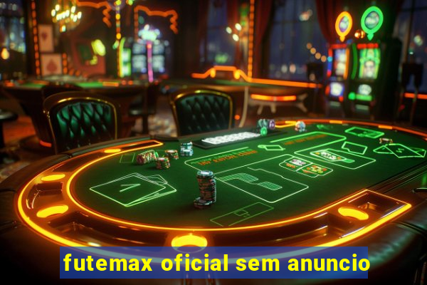 futemax oficial sem anuncio