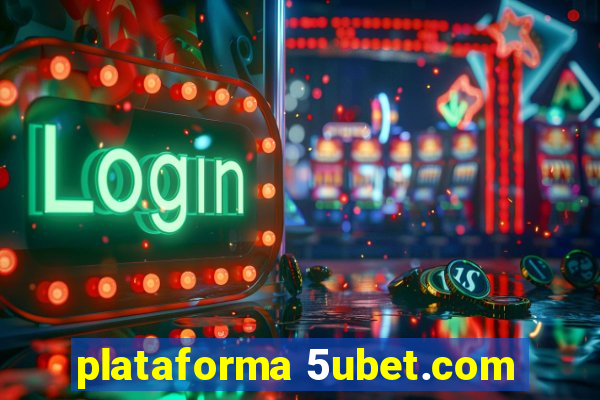 plataforma 5ubet.com