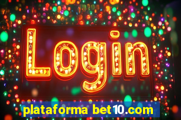 plataforma bet10.com