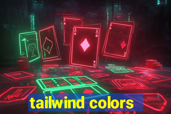 tailwind colors