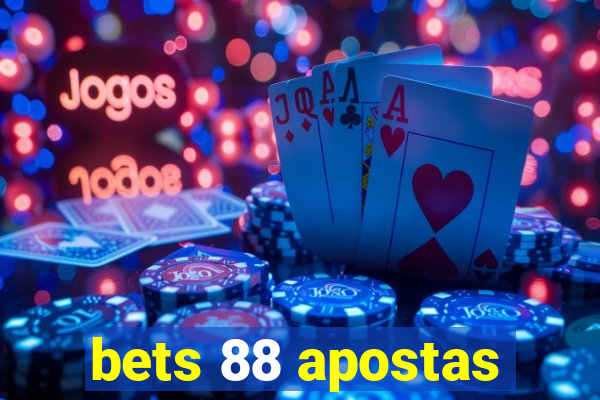 bets 88 apostas