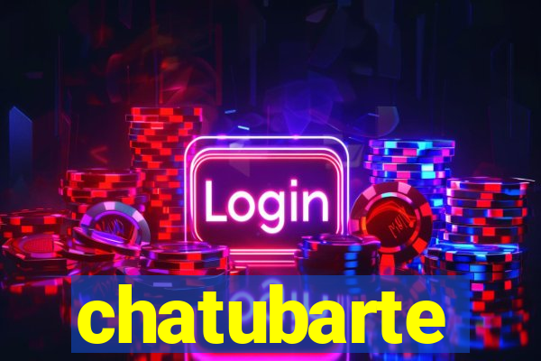 chatubarte