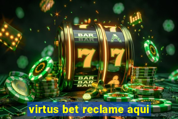 virtus bet reclame aqui