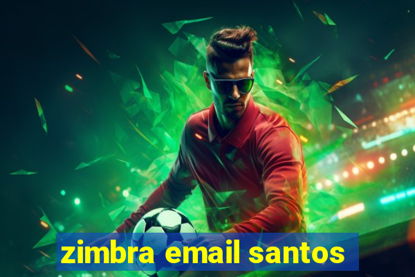 zimbra email santos