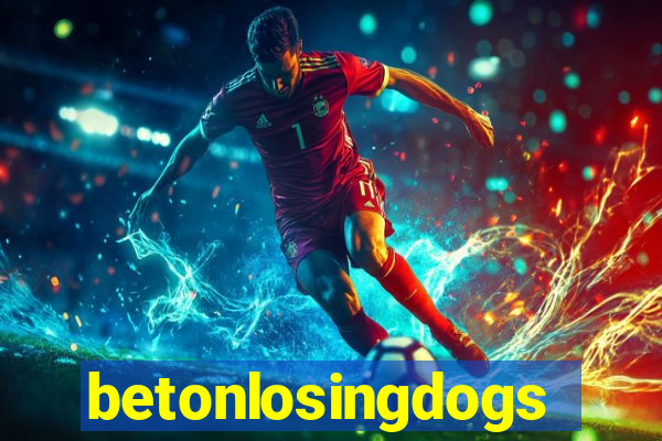 betonlosingdogs