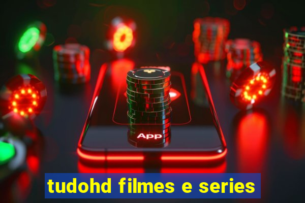 tudohd filmes e series