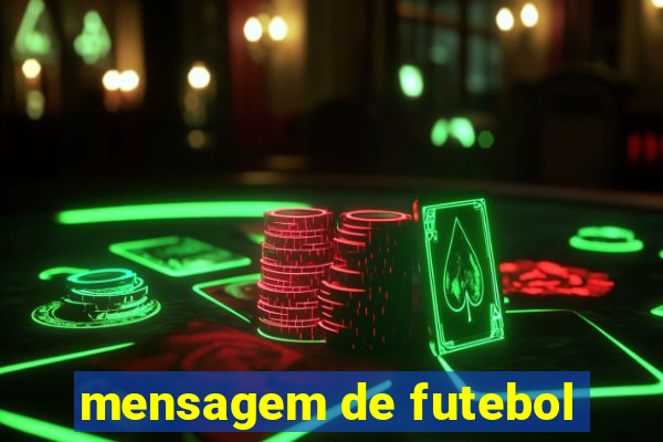 mensagem de futebol