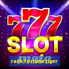 rack fortune tiger