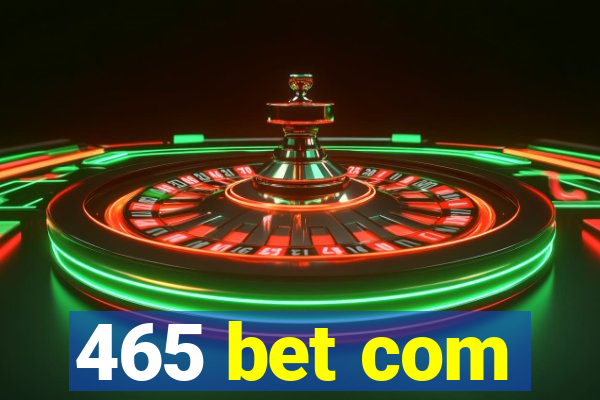 465 bet com