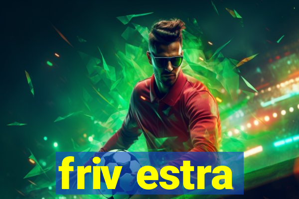 friv estra