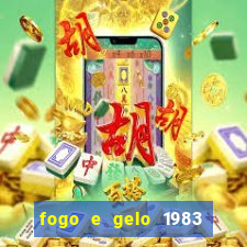 fogo e gelo 1983 dublado download