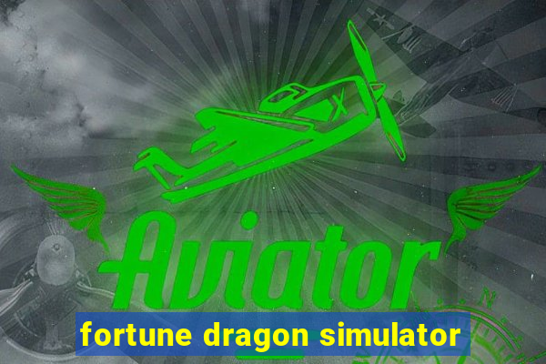 fortune dragon simulator