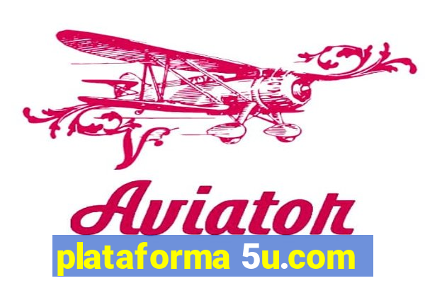 plataforma 5u.com