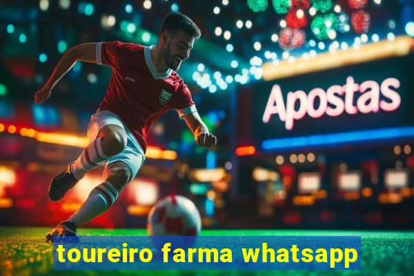 toureiro farma whatsapp