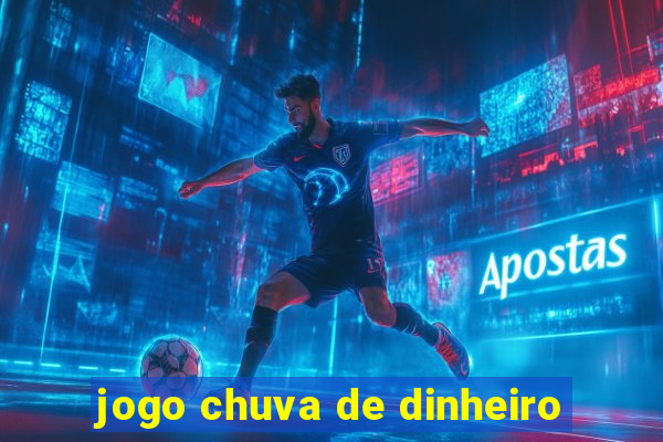 jogo chuva de dinheiro