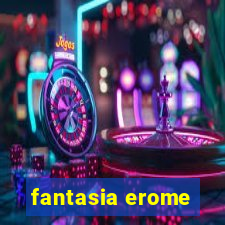 fantasia erome