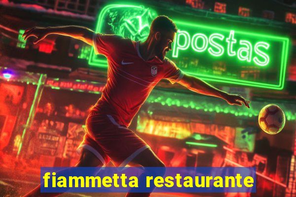 fiammetta restaurante