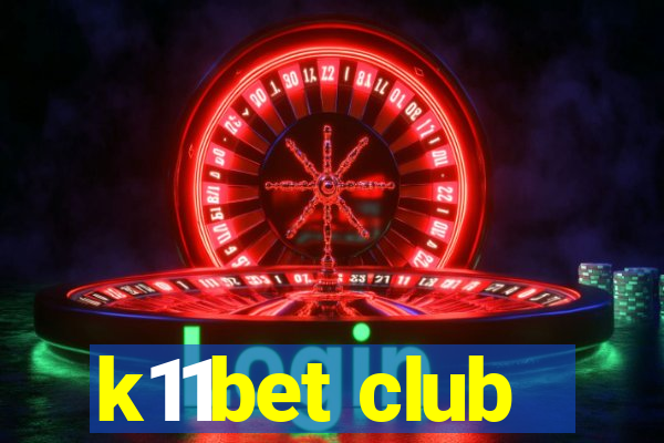 k11bet club