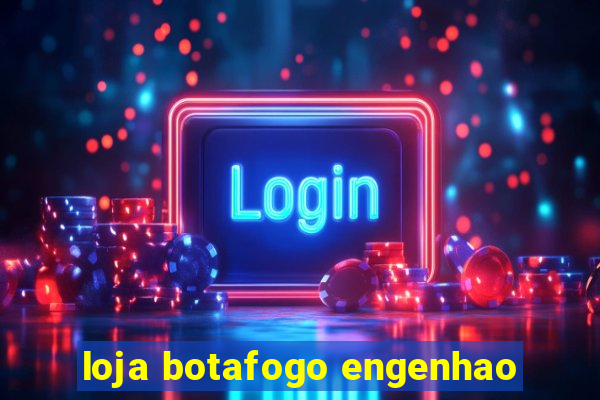 loja botafogo engenhao