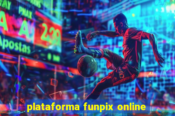 plataforma funpix online