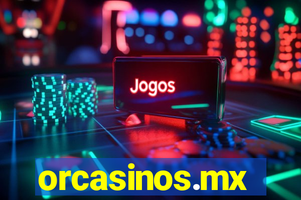 orcasinos.mx