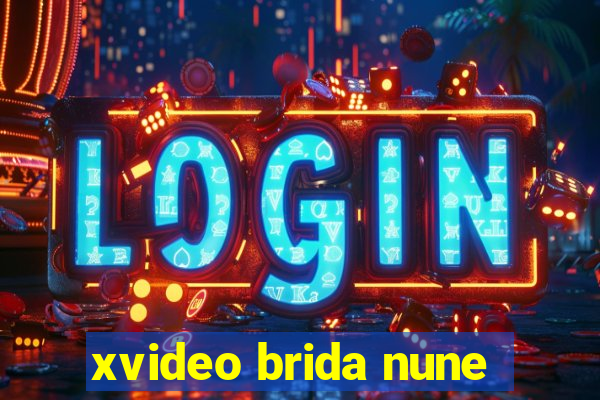 xvideo brida nune