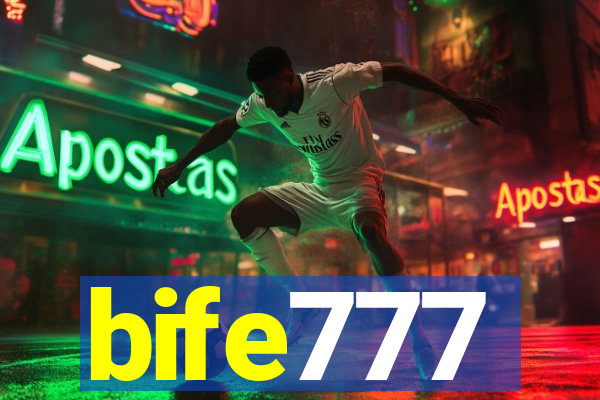 bife777