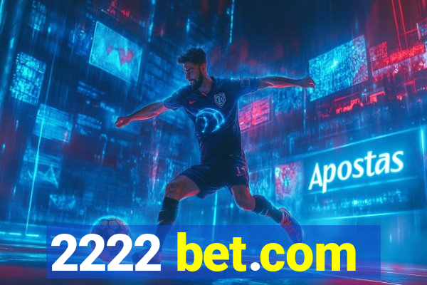 2222 bet.com