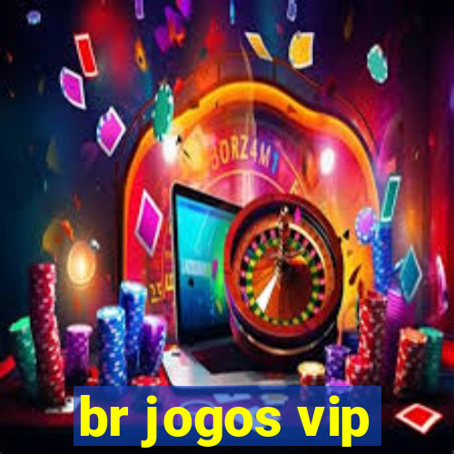 br jogos vip