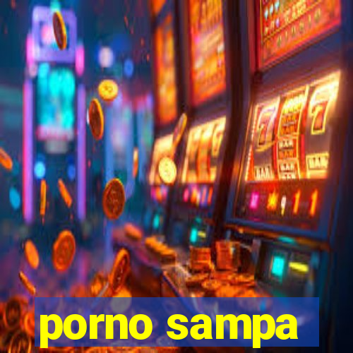 porno sampa